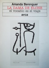 La dama de Elche : el vocablo es el viaje.