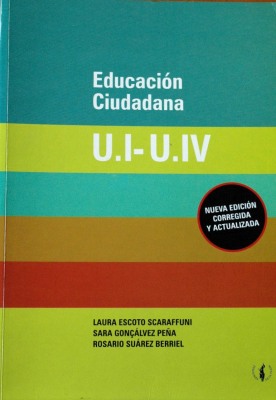 Educación ciudadana: unidades I - IV