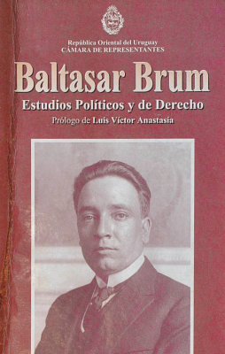 Baltasar Brum : estudios políticos y de Derecho