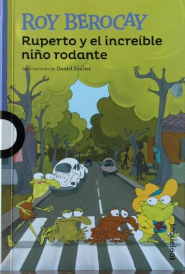 Ruperto y el incre&iacute;ble ni&ntilde;o rodante