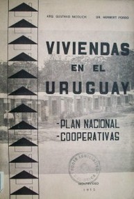 Viviendas en el Uruguay : plan nacional, cooperativas