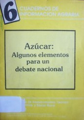 Azúcar : algunos elementos para un debate nacional