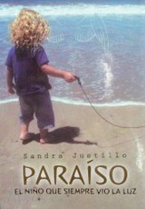 Paraíso : el niño que siempre vio la luz