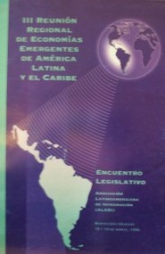 III Reunión regional de economías emergentes de América Latina y el Caribe : encuentro legislativo