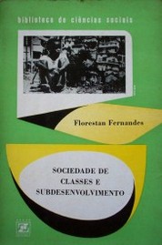 Sociedade de classes e subdesenvolvimento