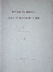 Proyecto de reformas al Código de Procedimiento Civil