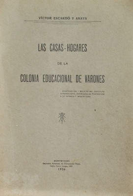 Las casas-hogares de la Colonia Educacional de Varones