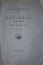 De la sociedad conyugal : estudio preliminar : lecciones dadas en el aula de Derecho Civil