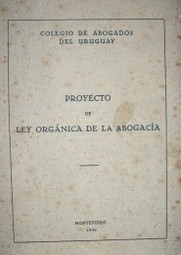 Proyecto de Ley Orgánica de la Abogacía