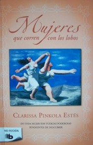 Mujeres que corren con los lobos: Cuerpo - Clarissa Pinkola Estés  (Audiolibro) 