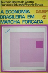 A economia brasileira em marcha forçada