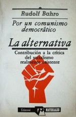 La alternativa : crítica del socialismo realmente existente