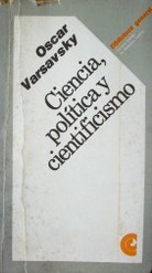 Ciencia, política y cientificismo