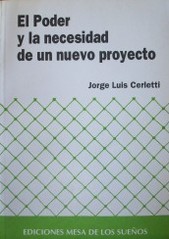 El poder y la necesidad de un nuevo proyecto