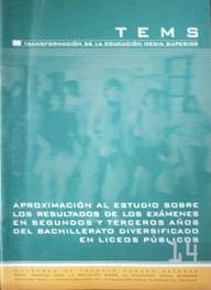 Aproximación al estudio sobre resultados de los exámenes en segundos y terceros años del bachillerato diversificado en liceos públicos