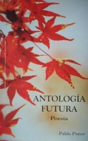 Antología futura : poemas