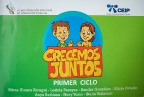 Crecemos juntos : primer ciclo