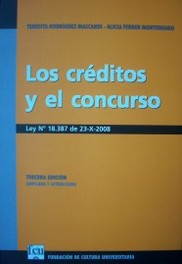 Los créditos y el concurso : Ley Nº 18.387 de 23 de octubre de 2008