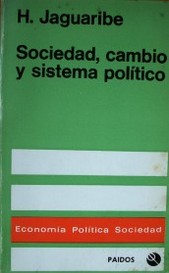 [Desarollo político : una investigación en teoría social y política y un estudio del caso latinoamericano]