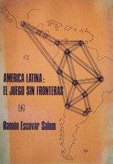 América Latina : el juego sin fronteras