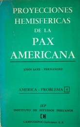Proyecciones hemisféricas de la Pax Americana