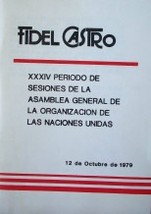 Fidel Castro : XXXIV período de sesiones de la Asamblea General de la Organización de las Naciones Unidas