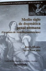 Medio siglo de dogmática penal alemana : (un punto de vista iberoamericano)