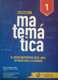 El hacer Matemática en el aula : un puente hacia la autonomía