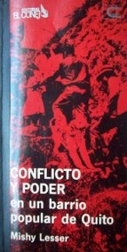 Conflicto y poder en un barrio popular de Quito