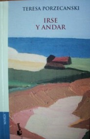 Irse y andar : [novela]