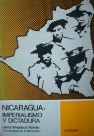 Nicaragua : imperialismo y dictadura