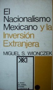 El nacionalismo mexicano y la inversión extranjera