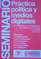 Seminario : práctica política y medios digitales