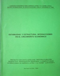 Estabilidad y estructura : interacciones en el crecimiento económico