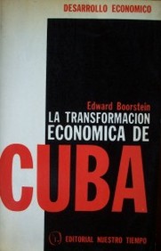 La transformación económica de Cuba : un relato de primera mano