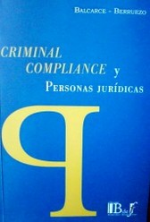 Criminal compliance y personas jurídicas