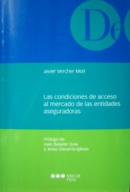 Las condiciones de acceso al mercado de las entidades aseguradoras