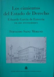 Los cimientos del Estado de Derecho : Eduardo García de Enterría en sus recensiones