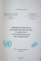 Primeras jornadas de derechos humanos y garantías constitucionales del Mercosur