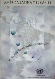 Quince años de desempeño económico : América Latina y el Caribe, 1980-1995