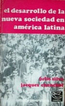 El desarrollo de la nueva sociedad en América Latina