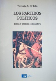 Los partidos políticos : teoría y análisis comparativo