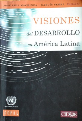 Visiones del desarrollo en América Latina