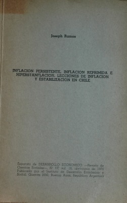 Inflación persistente, inflación reprimida e hiperstanflación. Lecciones de inflación y estabilización en Chile