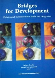 Bridges for development : policies and institutions for trade and integration