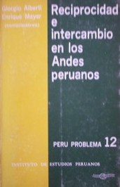 Reciprocidad e intercambio en los Andes peruanos