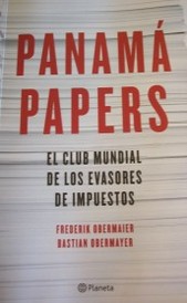 Panamá papers : el club mundial de los evasores de impuestos