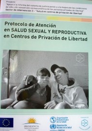 Protocolo de atención en salud sexual y reproductiva en centros de privación de libertad