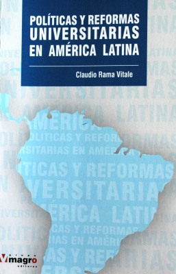 Políticas y reformas universitarias en América Latina
