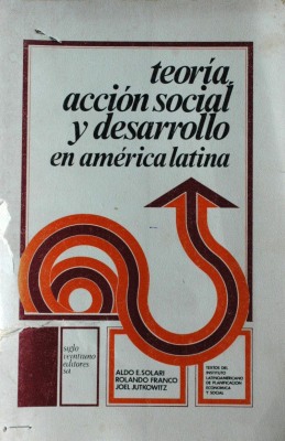 Teoría, acción social y desarrollo en América Latina